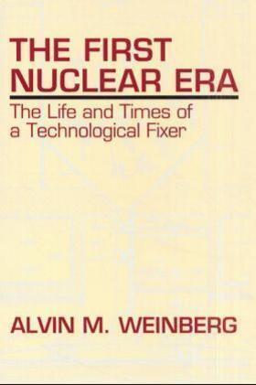Weinberg |  The First Nuclear Era | Buch |  Sack Fachmedien