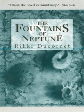 Ducornet |  The Fountains of Neptune | eBook | Sack Fachmedien