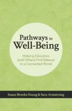 Brooks-Young / Armstrong |  Pathways to Well-Being | Buch |  Sack Fachmedien