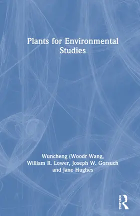 Wang / Lower / Gorsuch |  Plants for Environmental Studies | Buch |  Sack Fachmedien