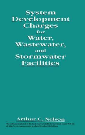 Nelson |  System Development Charges for Water, Wastewater, and Stormwater Facilities | Buch |  Sack Fachmedien