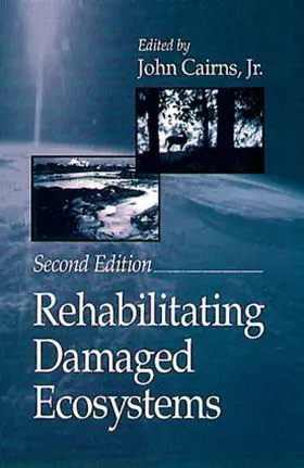 Cairns |  Rehabilitating Damaged Ecosystems | Buch |  Sack Fachmedien