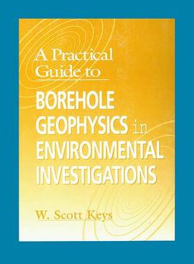 Keys |  A Practical Guide to Borehole Geophysics in Environmental Investigations | Buch |  Sack Fachmedien