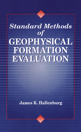 Hallenburg |  Standard Methods of Geophysical Formation Evaluation | Buch |  Sack Fachmedien