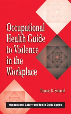 Schneid |  Occupational Health Guide to Violence in the Workplace | Buch |  Sack Fachmedien