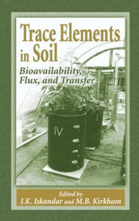 Iskandar / Kirkham |  Trace Elements in Soil | Buch |  Sack Fachmedien