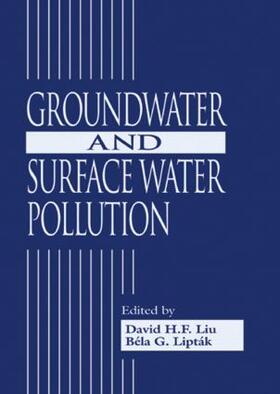 Liu / Liptak |  Groundwater and Surface Water Pollution | Buch |  Sack Fachmedien