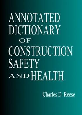Reese / Eidson |  Annotated Dictionary of Construction Safety and Health | Buch |  Sack Fachmedien