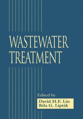 Liu / Liptak |  Wastewater Treatment | Buch |  Sack Fachmedien