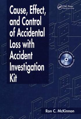 McKinnon |  Cause, Effect, and Control of Accidental Loss with Accident Investigation Kit | Buch |  Sack Fachmedien
