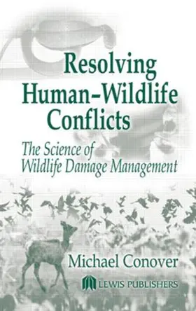 Conover |  Resolving Human-Wildlife Conflicts | Buch |  Sack Fachmedien