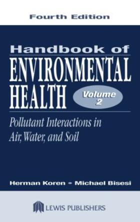 Koren / Bisesi | Handbook of Environmental Health, Volume II | Buch | 978-1-56670-547-9 | sack.de