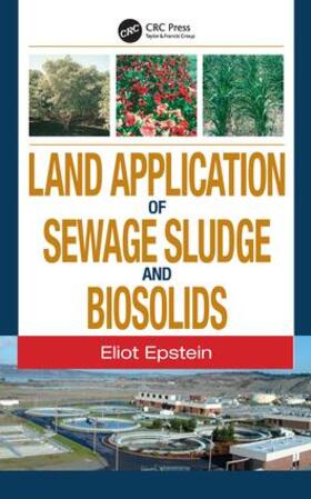 Epstein |  Land Application of Sewage Sludge and Biosolids | Buch |  Sack Fachmedien