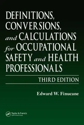 Finucane |  Definitions, Conversions, and Calculations for Occupational Safety and Health Professionals | Buch |  Sack Fachmedien