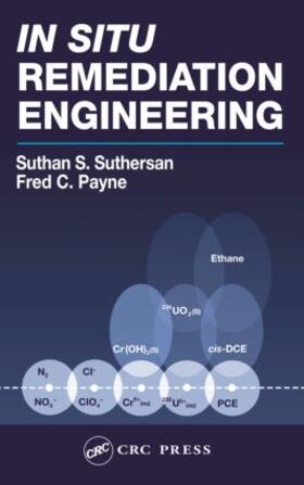 Suthersan / Payne |  In Situ Remediation Engineering | Buch |  Sack Fachmedien