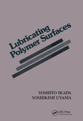 Uyama |  Lubricating Polymer Surfaces | Buch |  Sack Fachmedien