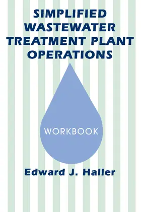 Haller |  Simplified Wastewater Treatment Plant OperationsWorkbook | Buch |  Sack Fachmedien