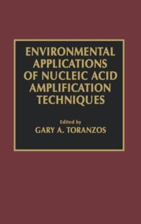 Toranzos |  Environmental Applications of Nucleic Acid Amplification Technology | Buch |  Sack Fachmedien