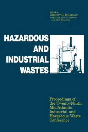 Boardman |  Hazardous and Industrial Waste Proceedings, 29th Mid-Atlantic Conference | Buch |  Sack Fachmedien