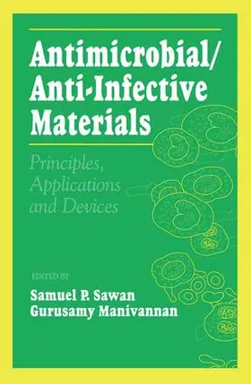 Sawan / Manivannan |  Antimicrobial/Anti-Infective Materials | Buch |  Sack Fachmedien