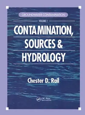 Rail |  Groundwater Contamination, Volume I | Buch |  Sack Fachmedien