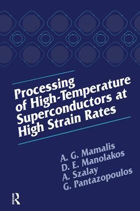 Mamalis |  Processing of High-Temperature Superconductors at High Strain | Buch |  Sack Fachmedien