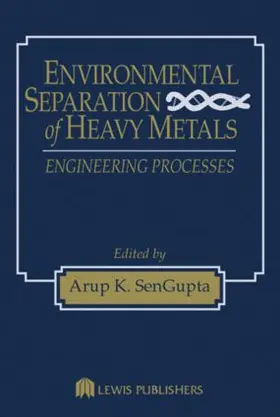 SenGupta |  Environmental Separation of Heavy Metals | Buch |  Sack Fachmedien