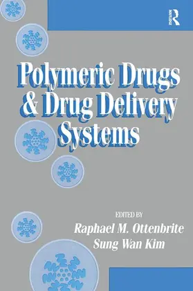 Ottenbrite / Kim |  Polymeric Drugs and Drug Delivery Systems | Buch |  Sack Fachmedien