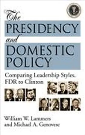 Lammers / Genovese |  The Presidency and Domestic Policy | Buch |  Sack Fachmedien