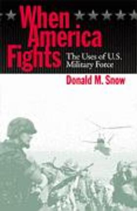 Snow |  When America Fights | Buch |  Sack Fachmedien