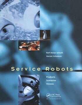 Schraft / Schmierer |  Service Robots | Buch |  Sack Fachmedien
