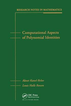 Kanel-Belov / Rowen |  Computational Aspects of Polynomial Identities | Buch |  Sack Fachmedien