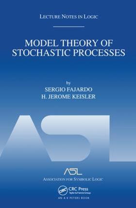 Fajardo / Keisler |  Model Theory of Stochastic Processes | Buch |  Sack Fachmedien