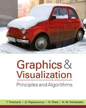 Theoharis / Papaioannou / Platis |  Graphics & Visualization | Buch |  Sack Fachmedien