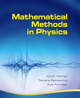 Henner / Belozerova / Forinash |  Mathematical Methods in Physics | Buch |  Sack Fachmedien