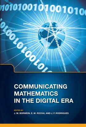 Borwein / Rocha / Rodrigues |  Communicating Mathematics in the Digital Era | Buch |  Sack Fachmedien