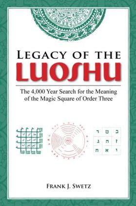Swetz |  Legacy of the Luoshu | Buch |  Sack Fachmedien