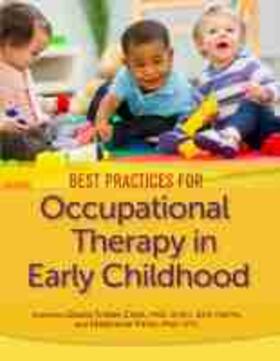 Best Practices for Occupational Therapy in Early Childhood | Buch | 978-1-56900-498-2 | sack.de
