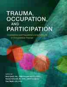  Trauma, Occupation, and Participation | Buch |  Sack Fachmedien