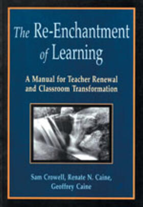 Caine / Cromwell / Crowell |  The Re-Enchantment of Learning | Buch |  Sack Fachmedien