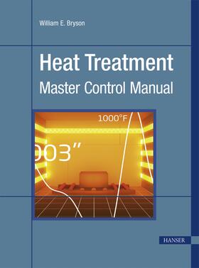 Bryson |  Heat Treatment: Master Control Manual | Buch |  Sack Fachmedien