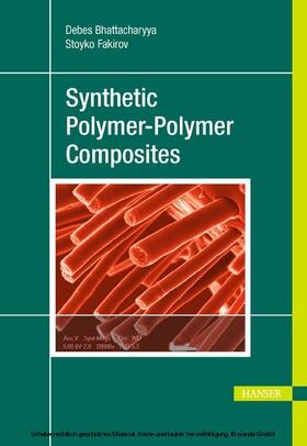 Bhattacharyya / Fakirov |  Synthetic Polymer-Polymer Composites | eBook | Sack Fachmedien