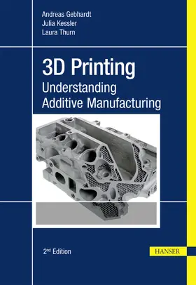 Gebhardt / Kessler / Thurn |  3D Printing | eBook | Sack Fachmedien