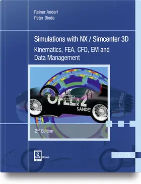 Anderl / Binde |  Simulations with NX / Simcenter 3D | Buch |  Sack Fachmedien