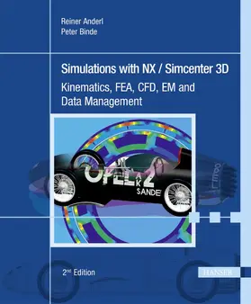 Anderl / Binde |  Simulations with NX / Simcenter 3D | eBook | Sack Fachmedien