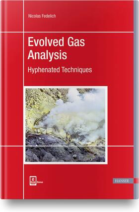 Fedelich |  Evolved Gas Analysis | Buch |  Sack Fachmedien