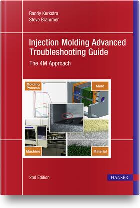 Kerkstra / Brammer |  Injection Molding Advanced Troubleshooting Guide | Buch |  Sack Fachmedien