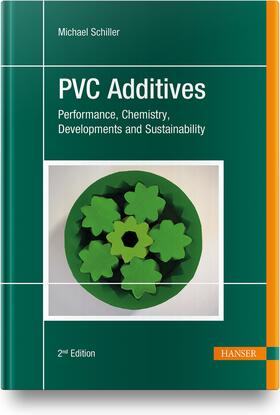 Schiller |  PVC Additives | Buch |  Sack Fachmedien