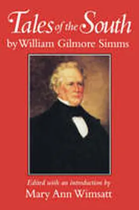 Simms / Wimsatt |  Tales of the South by William Gilmore SIMMs | Buch |  Sack Fachmedien