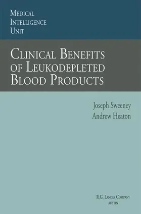 Sweeney |  Clinical Benefits of Leukodepleted Blood Products | Buch |  Sack Fachmedien